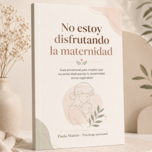 No estoy disfrutando la maternidad
